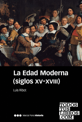 La Edad Moderna (siglos XV-XVIII) 6ª ed.