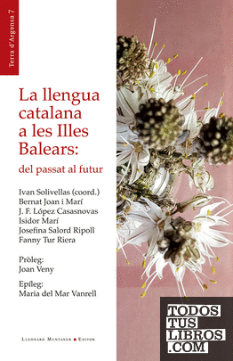 La llengua catalana a les Illes Balears: del passat al futur