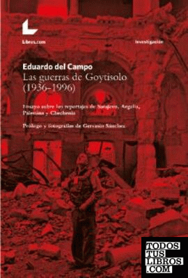 Las guerras de Goytisolo (1936-1996)