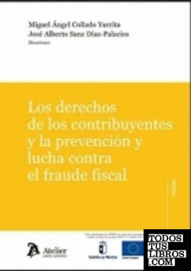 Los derechos de los contribuyentes y la prevención y lucha contra el fraude fiscal