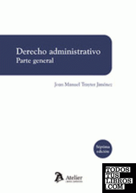 Derecho administrativo. Parte general. 7ª edición