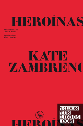 Portada de Heroínas, de Kate Zambreno