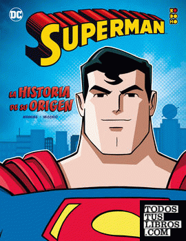 Superman: La historia de su origen