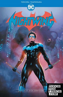 Nightwing: Tercera temporada - ¿Quién es Dick Grayson?