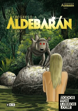 Los mundos de Aldebarán Ciclo 05: Regreso a Aldebarán
