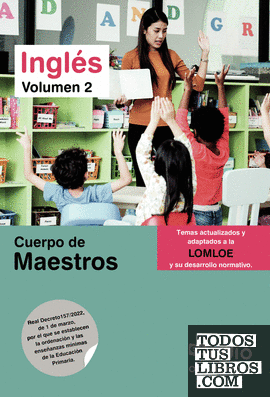 Cuerpo de Maestros. Inglés. Volumen 2. LOMLOE