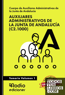Auxiliares Administrativos (C2.1000). Junta de Andalucía. Volumen 1