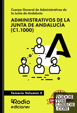 Administrativos de la Junta de Andalucía  (C1.1000). Temario. Volumen 2