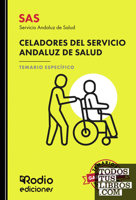 SAS 2024. Celadores del Servicio Andaluz de Salud. Temario Específico