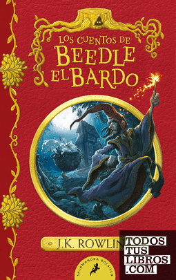 Los cuentos de Beedle el bardo (Un libro de la biblioteca de Hogwarts)