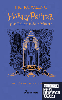 Harry Potter y las reliquias de la muerte - Ravenclaw (Harry Potter [edición del 20º aniversario] 7)