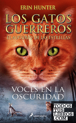 Voces En La Oscuridad (Los Gatos Guerreros | El De Las Estrellas 3) de Hunter, 978-84-18797-15-6