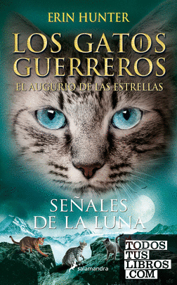 Los Gatos Guerreros | El augurio de las estrellas 4 - Señales de la luna