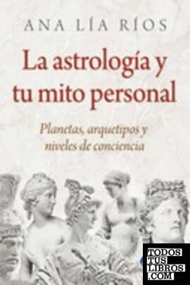 La astrología y tu mito personal