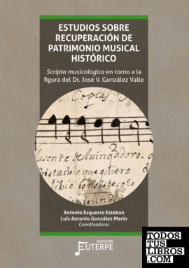 Estudios sobre recuperación de patrimonio musical histórico