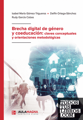 Brecha digital de género y coeducación: claves conceptuales y orientaciones metodológicas