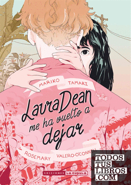 Laura dean me ha vuelto a dejar (3a edición)