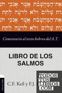 COMENTARIO AL TEXTO HEBREO DEL ANTIGUO TESTAMENTO - SALMOS