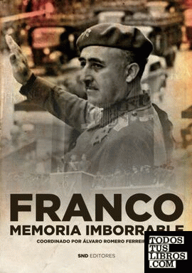 Franco memoria imborrable