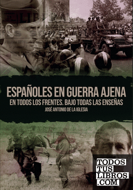 Españoles en guerra ajena