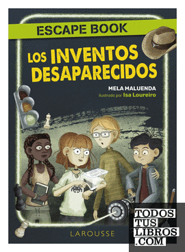 Los inventos desaparecidos. Escape book