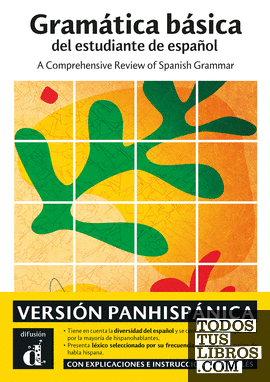 Gramática básica del estudiante de español. Versión panhispánica