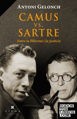 Camus vs. Sartre, entre la llibertat i la justícia