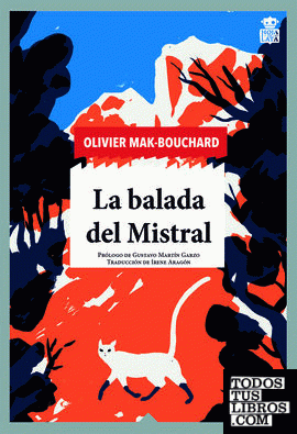 La balada del Mistral - Olivier Mak-Bouchard 978841891813