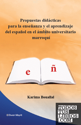 Propuestas didácticas para la enseñanza y el aprendizaje del Español en el ámbito universitario marroquí