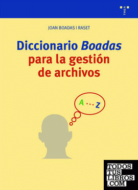 Diccionario "Boadas" para la gestión de archivos