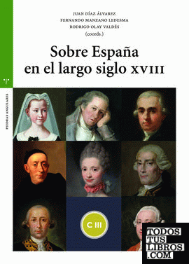 Sobre España en el largo siglo XVIII