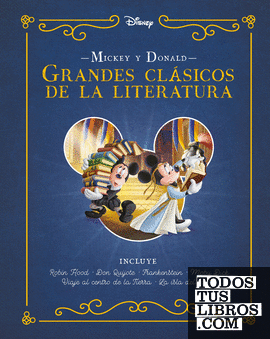 Mickey y Donald. Grandes clásicos de la literatura