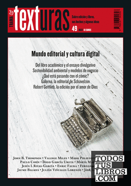 Texturas 49: Mundo editorial y cultura digital