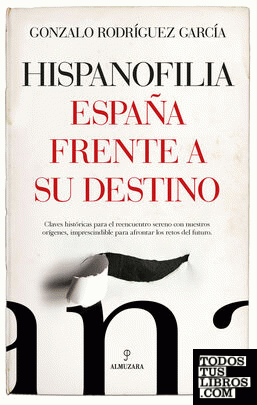 Hispanofilia. España frente a su destino