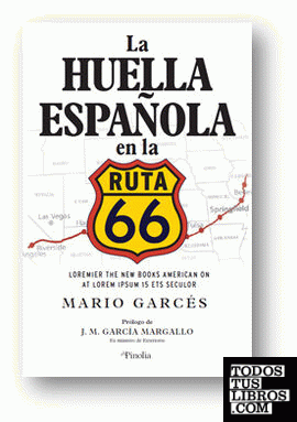 La huella española en la Ruta 66