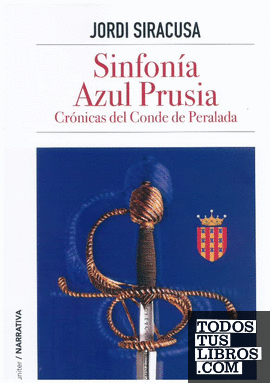 SINFONIA AZUL PRUSIA;CRONICAS DEL CONDE DE PERALAD