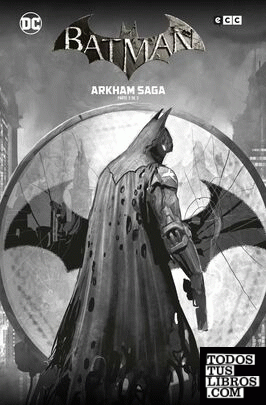 Batman: Arkham Saga vol. 2 de 2 (Edición especial para coleccionistas)