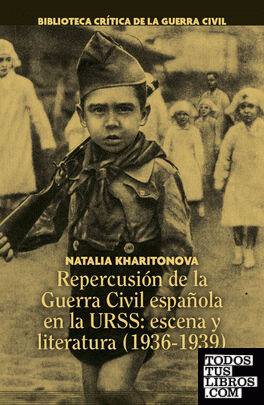 Repercusión de la Guerra Civil española en la URSS: escena y literatura (1936-1939)