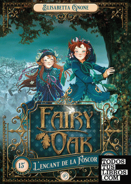 Fairy Oak 2. L'encant de la Foscor