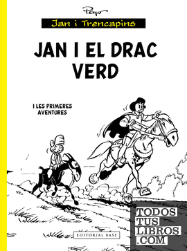 Jan i el drac Verd... i les primeres aventures