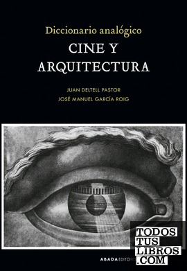 Diccionario analógico Cine y Arquitectura