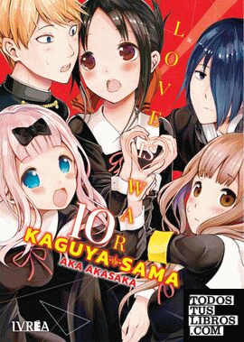 Kaguya-Sama: Love is War 10