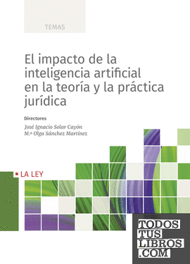 El impacto de la inteligencia artificial en la teoría y la práctica jurídica