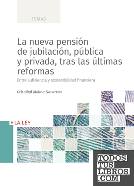 La nueva pensión de jubilación, pública y privada, tras las últimas reformas