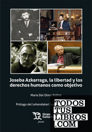 Joseba Azkarraga, la libertad y los derechos humanos como objetivo 2º Edición