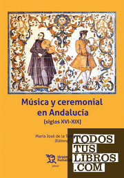 Música y ceremonial en Andalucía (siglos XVI-XIX)
