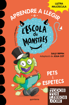 Aprendre a llegir a l'Escola de Monstres 7 - Pets i espetecs