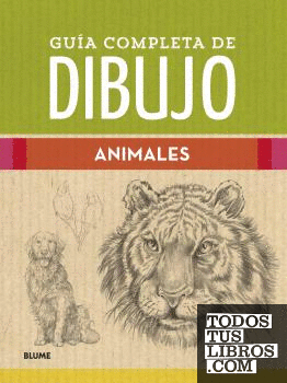 Guía completa de dibujo. Animales