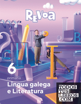 Lingua galega e Literatura. 6 Primaria. Revoa
