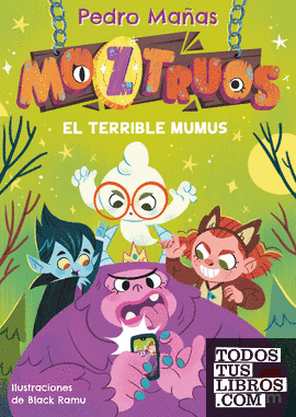 Moztruos 1: El terrible Mumus